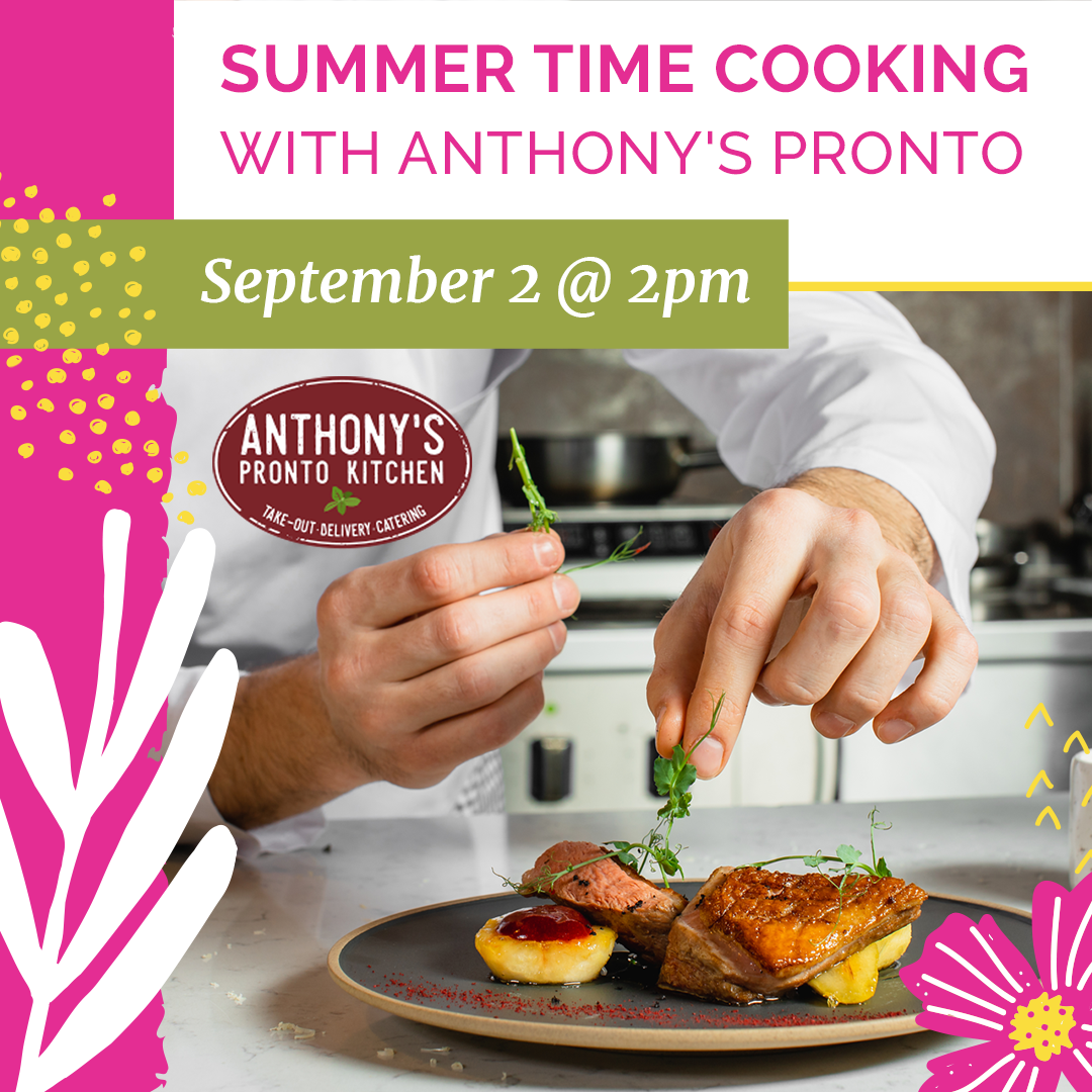 Webinar-Summertime Cooking with Anthony's Pronto-Instagram Webinar-Summertime Cooking with Anthony's Pronto-Instagram